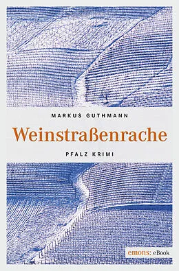 E-Book (epub) Weinstraßenrache von Markus Guthmann
