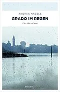 E-Book (epub) Grado im Regen von Andrea Nagele