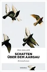 E-Book (epub) Schatten über dem Aargau von Ina Haller