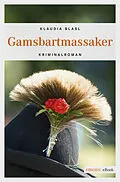 E-Book (epub) Gamsbartmassaker von Klaudia Blasl