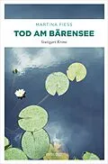 E-Book (epub) Tod am Bärensee von Martina Fiess