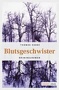 E-Book (epub) Blutsgeschwister von Thomas Hesse
