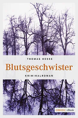 E-Book (epub) Blutsgeschwister von Thomas Hesse