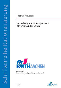 Kartonierter Einband Gestaltung einer integrativen Reverse Supply Chain von Thomas Novoszel