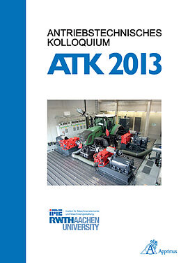 Fester Einband Antriebstechnisches Kolloquium ATK 2013 von 