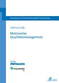 E-Book (pdf) Motiviertes Qualitätsmanagement von Helmut Lieb