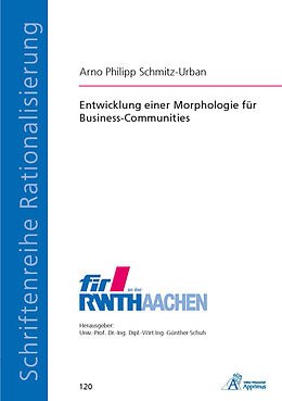 Kartonierter Einband Entwicklung einer Morphologie für Business-Communities von Arno Philipp Schmitz-Urban
