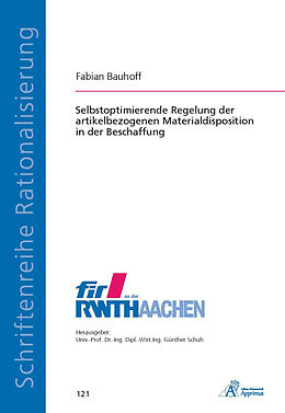 Kartonierter Einband Selbstoptimierende Regelung der artikelbezogenen Materialdisposition in der Beschaffung von Fabian Bauhoff