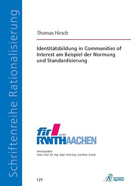 Kartonierter Einband Identitätsbildung in Communities of Interest am Beispiel der Normung und Standardisierung von Thomas Hirsch