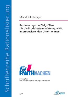 Kartonierter Einband Bestimmung von Zielgrößen für die Produktstammdatenqualität in produzierenden Unternehmen von Marcel Scheibmayer