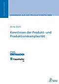 E-Book (pdf) Kennlinien der Produkt- und Produktionskomplexität von Arne Bohl