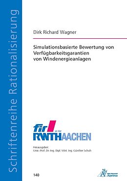 Kartonierter Einband Simulationsbasierte Bewertung von Verfügbarkeitsgarantien von Windenergieanlagen von Dirk Richard Wagner