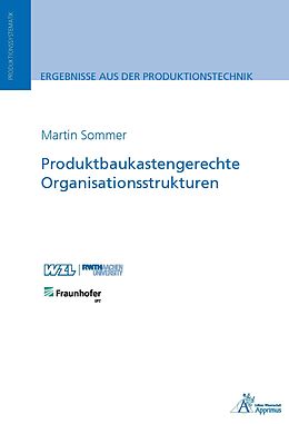 Kartonierter Einband Produktbaukastengerechte Organisationsstrukturen von Martin Sommer