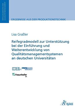 Kartonierter Einband Reifegradmodell zur Unterstützung bei der Einführung und Weiterentwicklung von Qualitätsmanagementsystemen an deutschen Universitäten von Lisa Graßler