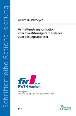 Kartonierter Einband Verhaltenstransformation vom Investitionsgüterhersteller zum Lösungsanbieter von Achim Buschmeyer