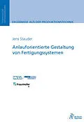 E-Book (pdf) Anlauforientierte Gestaltung von Fertigungssystemen von Jens Martin Jacob Stauder