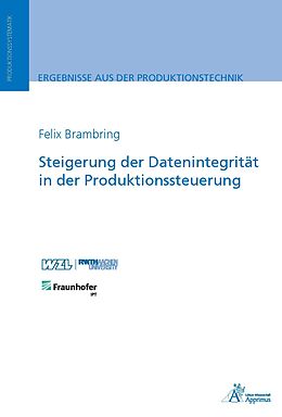 Kartonierter Einband Steigerung der Datenintegrität in der Produktionssteuerung von Felix Brambring