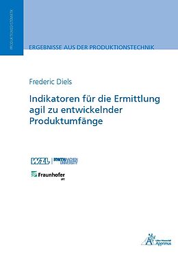 Kartonierter Einband Indikatoren für die Ermittlung agil zu entwickelnder Produktumfänge von Frederic Diels