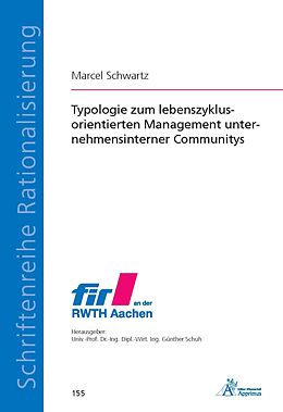 Kartonierter Einband Typologie zum lebenszyklusorientierten Management unternehmensinterner Communitys von Marcel Schwartz