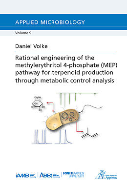 E-Book (pdf) Rational engineering of the methylerythritol 4-phosphate (MEP) von Daniel Volke