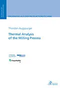 E-Book (pdf) Thermal Analysis of the Milling Process von Thorsten Augspurger