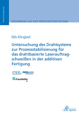 E-Book (pdf) Untersuchung des Drahtsystems zur Prozessstabilisierung für das von Nils Klingbeil