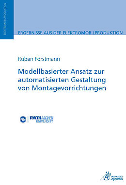 Kartonierter Einband Modellbasierter Ansatz zur automatisierten Gestaltung von Montagevorrichtungen von Ruben Förstmann