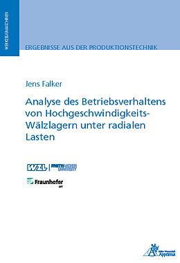 Kartonierter Einband Analyse des Betriebsverhaltens von Hochgeschwindigkeits-Wälzlagern unter radialen Lasten von Jens Falker