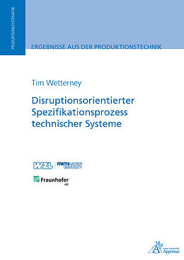 Kartonierter Einband Disruptionsorientierter Spezifikationsprozess technischer Systeme von Tim Wetterney