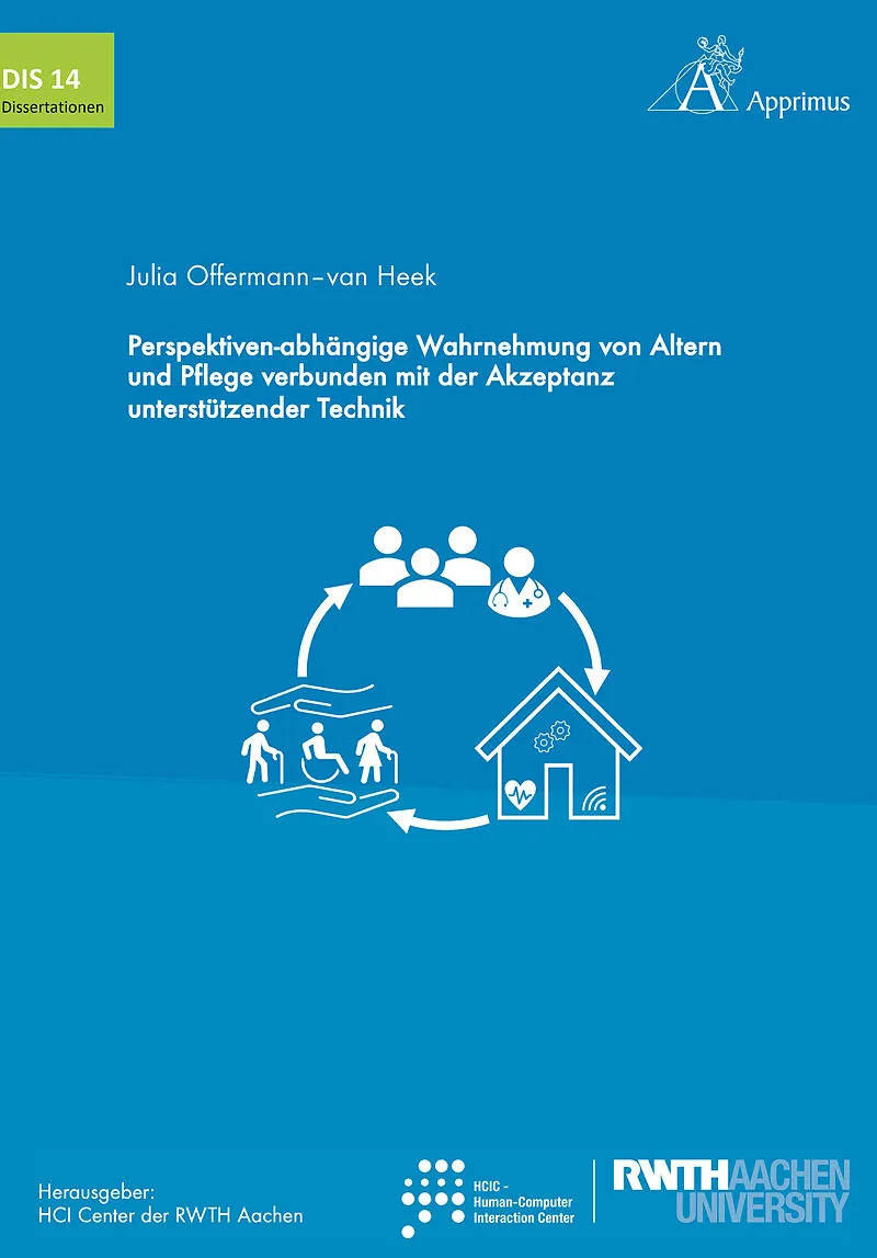Perspektiven-abhängige Wahrnehmung von Altern und Pflege verbunden mit der Akzeptanz unterstützender Technik
