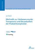 E-Book (pdf) Methodik zur Verbesserung der Transparenz und Steuerbarkeit der Produktkomplexität von Jan Koch