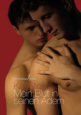 E-Book (pdf) Mein Blut in seinen Adern von Kai Steiner