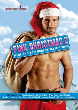 E-Book (epub) Pink Christmas 2 von A. Bauer, Alexandros Chakiris, J. Dankert
