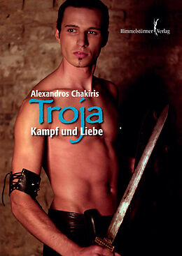 E-Book (pdf) Troja - Kampf und Liebe von Alexandros Chakiris