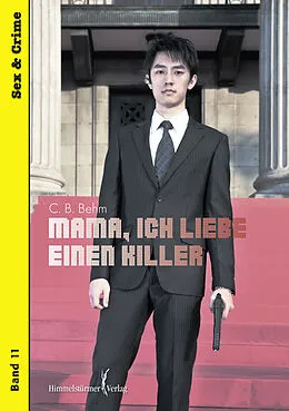 E-Book (pdf) Mama, ich liebe einen Killer von C.B. Behm