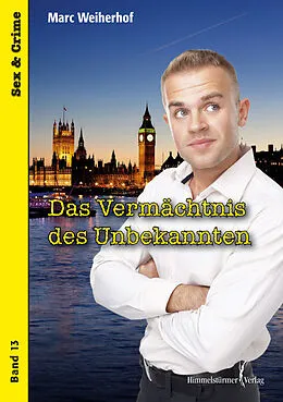 E-Book (pdf) Das Vermächtnis des Unbekannten von Marc Weiherhof