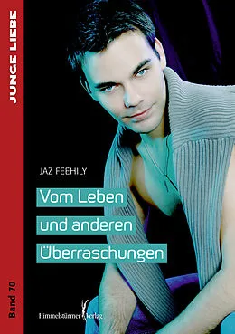 E-Book (epub) Vom Leben und anderen Überraschungen von Jaz Feehily