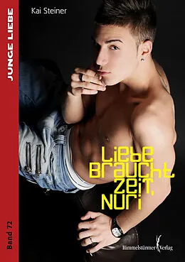 E-Book (epub) Liebe braucht Zeit, Nuri von Kai Steiner