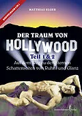 E-Book (epub) Der Traum von Hollywood 1 + 2 von Matthias Elger