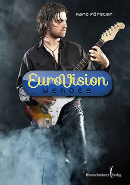 E-Book (pdf) Eurovision Heroes von Marc Förster