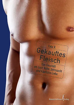 E-Book (epub) Gekauftes Fleisch von Felix K.