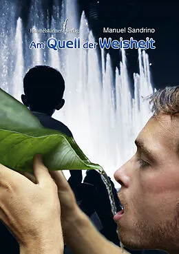 E-Book (epub) Am Quell der Weisheit von Manuel Sandrino