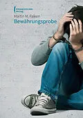E-Book (epub) Bewährungsprobe von Martin M. Falken