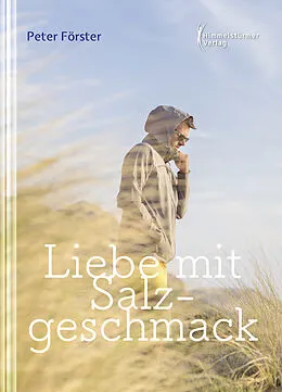 E-Book (epub) Liebe mit Salzgeschmack von Peter Förster