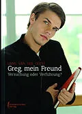 E-Book (epub) Greg, mein Freund von Hans van der Geest