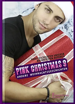 E-Book (pdf) Pink Christmas 9 von Wolfgang Brosche, Andy Claus, Marc Förster