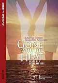 E-Book (epub) Gone with the heat von Katarina Jensen, Jacqueline Schiesser