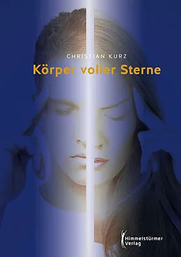 E-Book (epub) Körper voller Sterne von Christian Kurz