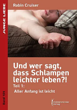 E-Book (epub) Und wer sagt, dass Schlampen leichter leben 1 von Robin Cruiser