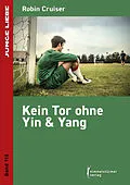 E-Book (epub) Kein Tor ohne Yin & Yang von Robin Cruiser
